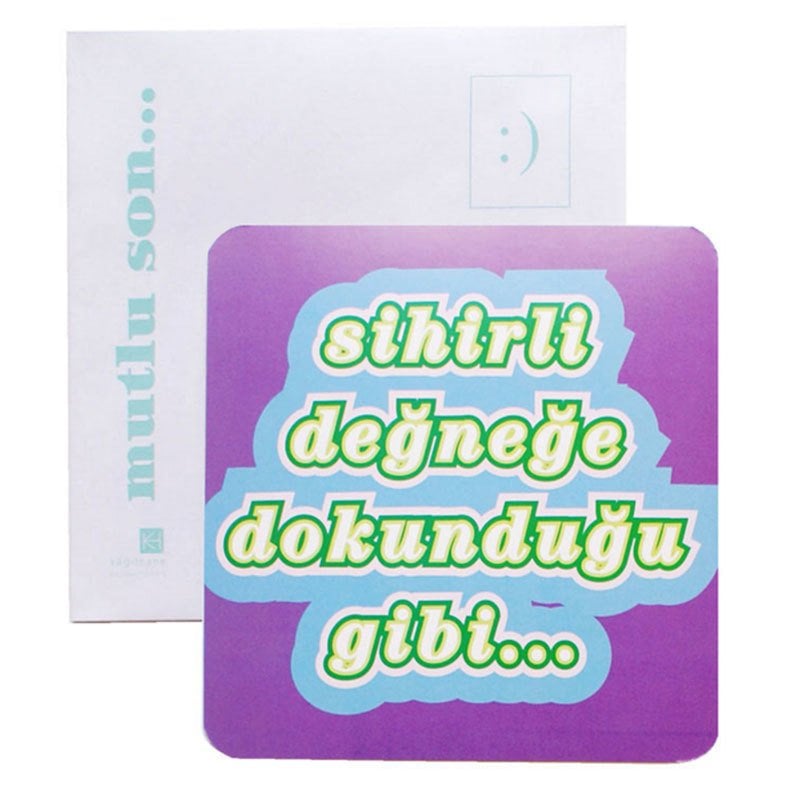 Mutlu son kartpostalları - sihirli değneğe dokunduğu gibi...